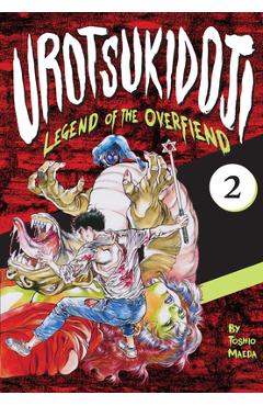Urotsukidoji: Legend of the Overfiend, Volume 2 - Toshio Maeda