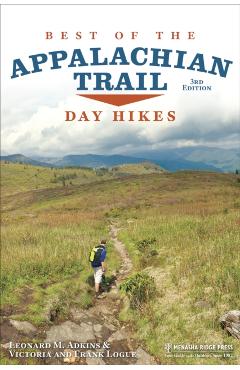 Best of the Appalachian Trail: Day Hikes - Leonard M. Adkins