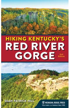 Hiking Kentucky\'s Red River Gorge - Sean Patrick Hill