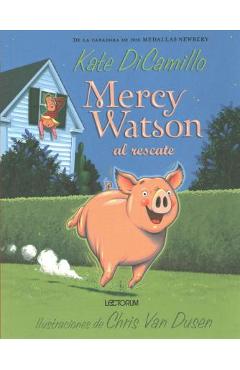 Mercy Watson Al Rescate - Kate Dicamillo