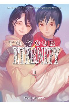 To Your Eternity 11 - Yoshitoki Oima