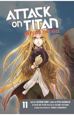 Attack on Titan: Before the Fall 11 - Hajime Isayama