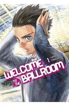 Welcome to the Ballroom, Volume 1 - Tomo Takeuchi