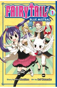 Fairy Tail Blue Mistral, Volume 1 - Hiro Mashima