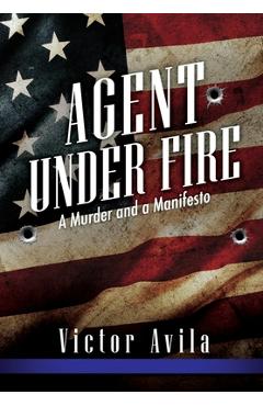 Agent Under Fire - Victor Avila