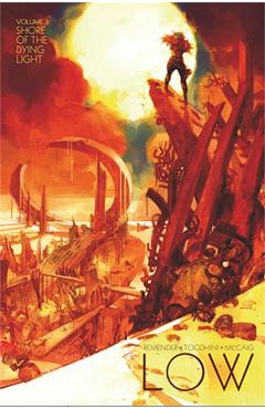 Low, Volume 3: Shore of the Dying Light - Rick Remender