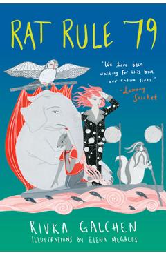Rat Rule 79: An Adventure - Rivka Galchen