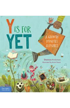 Y Is for Yet: A Growth Mindset Alphabet - Shannon Anderson