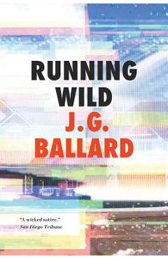 Running Wild - J. G. Ballard