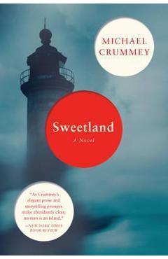 Sweetland - Michael Crummey