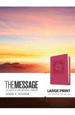 The Message Large Print: The Bible in Contemporary Language - Eugene H. Peterson