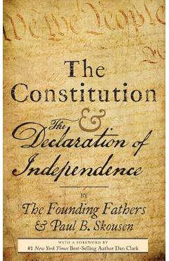 The Constitution and the Declaration of Independence: The Constitution of the United States of America - Paul B. Skousen