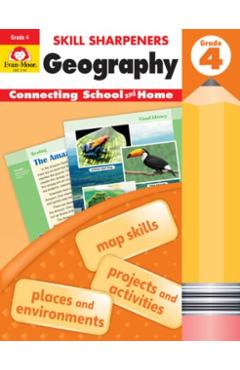 Skill Sharpeners Geography, Grade 4 - Evan-moor Educational Publishers