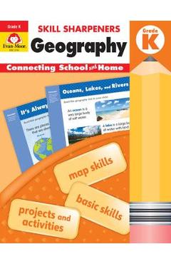 Skill Sharpeners Geography, Grade K - Evan-moor Educational Publishers