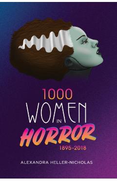 1000 Women In Horror, 1895-2018 (hardback) - Alexandra Heller-nicholas