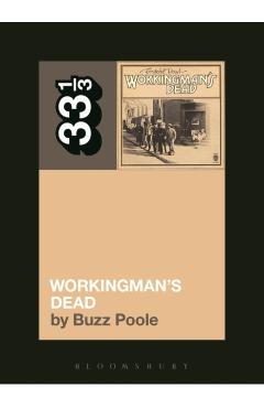 Grateful Dead's Workingman's Dead - Buzz Poole