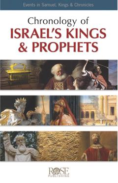 Pamphlet: Chronology of Israel\'s Kings and Prophets: Events in Samuel, Kings & Chronicles - Rose Publishing