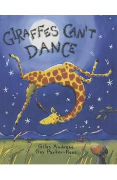 Giraffes Can\'t Dance W/CD - Giles Andreae