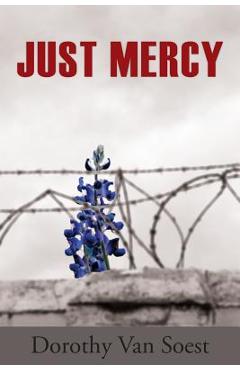 Just Mercy - Dorothy Van Soest