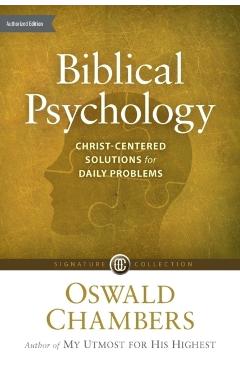 Biblical Psychology: Christ-Centered Solutions for Daily Problems - Oswald Chambers - Imagine 1