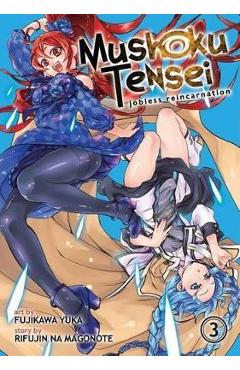 Mushoku tensei: jobless reincarnation (manga) vol. 3 - rifujin na magonote