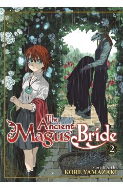 The Ancient Magus' Bride Vol. 2 - Kore Yamazaki