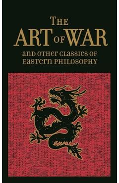 The Art of War & Other Classics of Eastern Philosophy - Sun Tzu