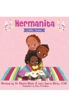 Hermanita: Little Sister - Khalid White