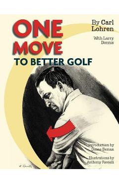 One Move to Better Golf (Signet) - Carl Lohren