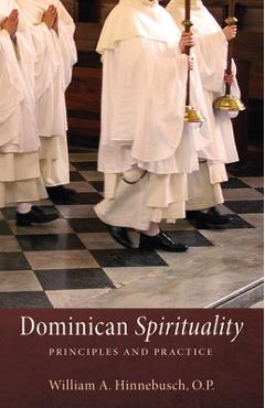 Dominican Spirituality - William A. O. P. Hinnebusch