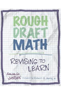 Rough Draft Math: Rough Draft Math: Revising to Learn - Amanda Jansen
