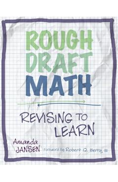 Rough Draft Math: Rough Draft Math: Revising to Learn - Amanda Jansen
