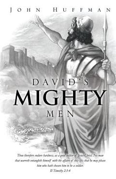 David\'s Mighty Men - John Huffman