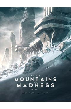 At the Mountains of Madness Vol 1 - Fran�ois Baranger