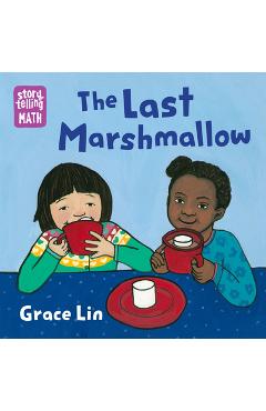 The last marshmallow - grace lin
