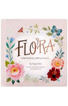 Flora: A Botanical Pop-Up Book - Yoojin Kim