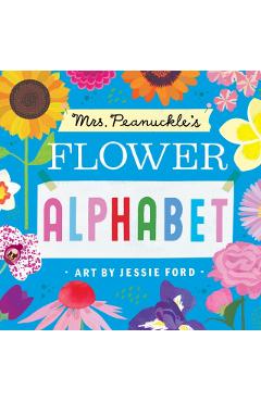 Mrs. Peanuckle's Flower Alphabet - Mrs Peanuckle