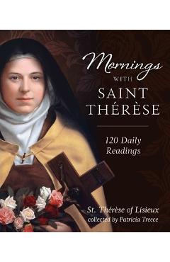 Mornings with Saint Therese - Patricia Treece