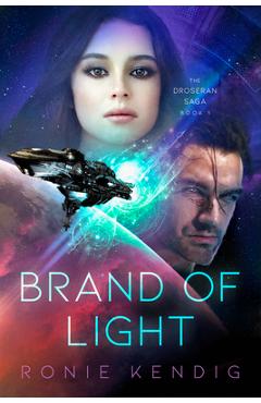 Brand of Light (Book 1) - Ronie Kendig