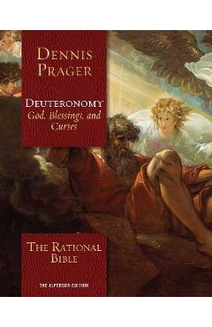 The Rational Bible: Deuteronomy - Dennis Prager
