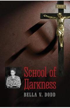 School of Darkness - Bella V. Dodd
