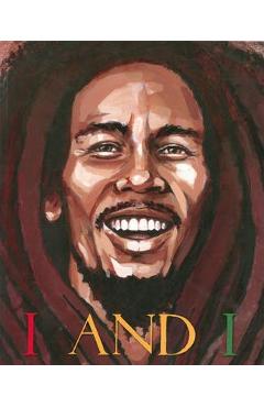 I and i bob marley - tony medina