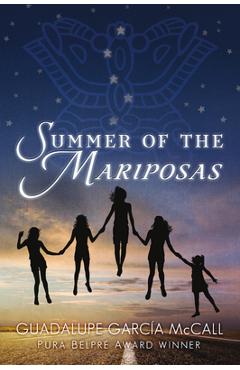 Summer of the Mariposas - Guadalupe Garc�a Mccall