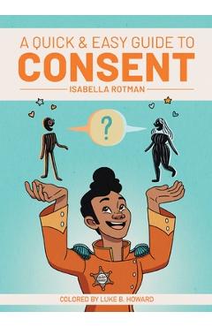 A Quick & Easy Guide to Consent - Luke Howard