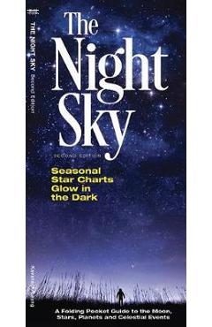 The Night Sky: A Folding Pocket Guide to the Moon, Stars, Planets & Celestial Events - James Kavanagh