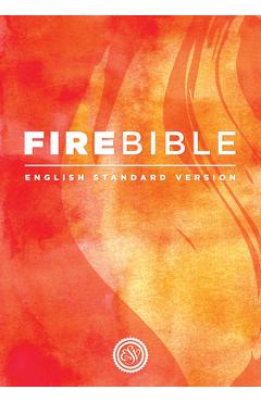 Fire Bible: English Standard Version - Life Publishers