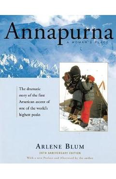 Annapurna: A Woman\'s Place - Arlene Blum