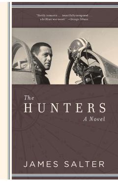The Hunters - James Salter