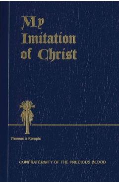 My Imitation of Christ - Thomas �. Kempis