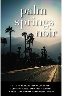 Palm Springs Noir - Barbara Demarco-barrett